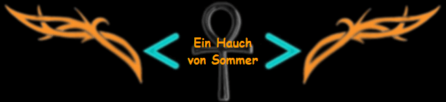 Ein Hauch
von Sommer